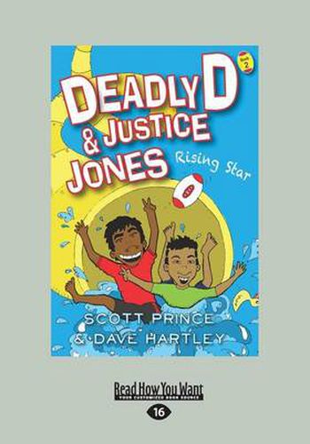 Deadly D and Justice Jones: Rising Star: Book 2