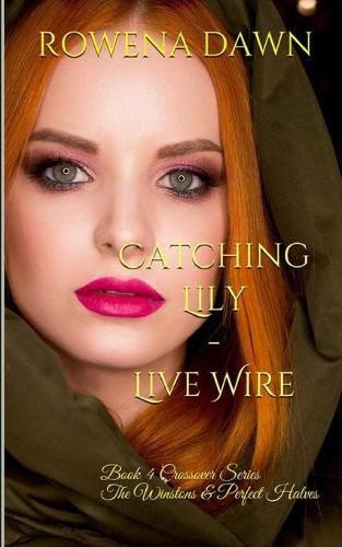 Cover image for Catching Lily - Live Wire: Crossover Series The Winstons & The Perfect Halves Book 4