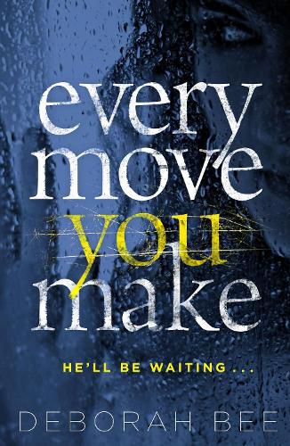 Cover image for Every Move You Make: The number one audiobook bestseller