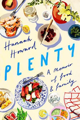 Cover image for Plenty: A Memoir of Food and Family