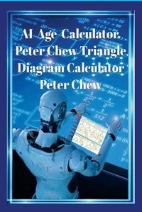 Cover image for AI Age Calculator Peter Chew Triangle Diagram Calculator .