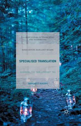 Specialised Translation: Shedding the 'Non-Literary' Tag