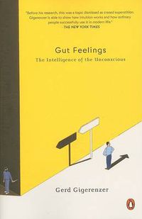 Cover image for Gut Feelings: The Intelligence of the Unconscious