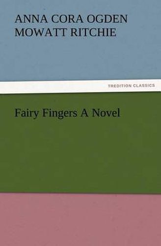 Cover image for Fairy Fingers A Novel