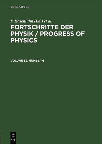Cover image for Fortschritte der Physik / Progress of Physics. Volume 32, Number 6
