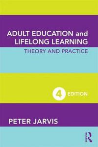 Cover image for Adult Education and Lifelong Learning: Theory and Practice