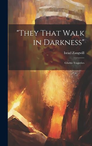 Cover image for "They That Walk in Darkness"