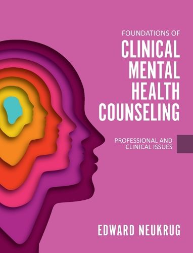 Cover image for Foundations of Clinical Mental Health Counseling