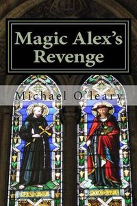 Cover image for Magic Alex's Revenge