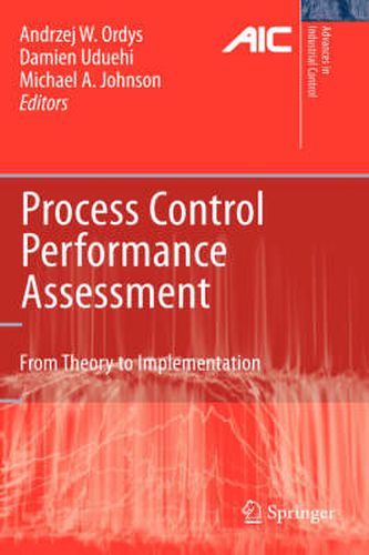 Cover image for Process Control Performance Assessment: From Theory to Implementation