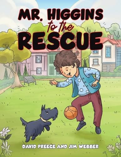 Cover image for Mr. Higgins to the Rescue