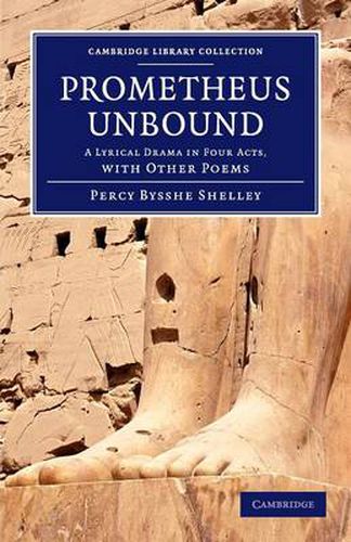 Cover image for Prometheus Unbound: A Lyrical Drama in Four Acts, with Other Poems