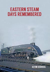 Cover image for Eastern Steam Days Remembered