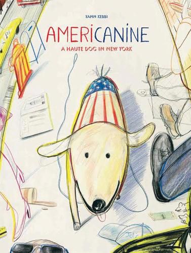 Cover image for Americanine: A Haute Dog in New York