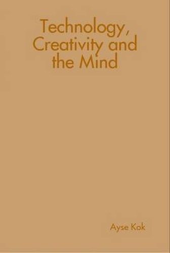 Cover image for Technology, Creativity and the Mind