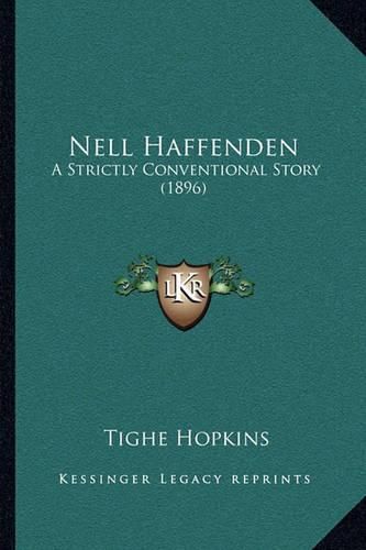 Nell Haffenden: A Strictly Conventional Story (1896)