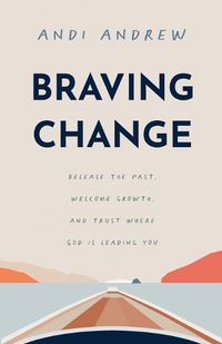 Cover image for Braving Change