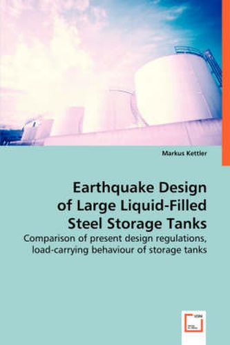 Cover image for Earthquake Design of Large Liquid-Filled Steel Storage Tanks