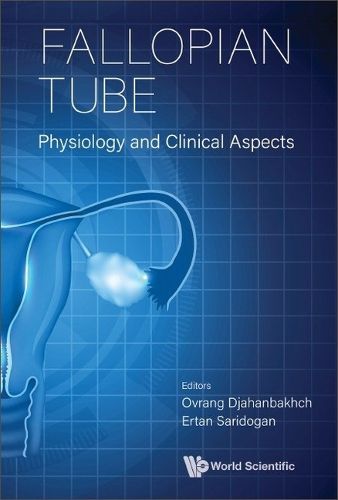 Cover image for Fallopian Tube: Physiology And Clinical Aspects