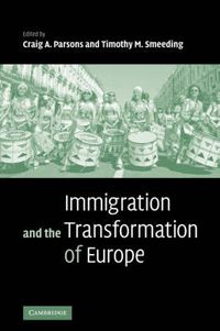 Cover image for Immigration and the Transformation of Europe