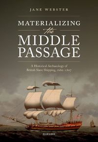 Cover image for Materializing the Middle Passage