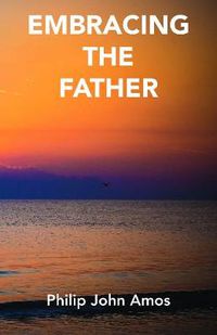 Cover image for Embracing The Father