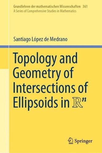 Cover image for Topology and Geometry of Intersections of Ellipsoids in R^n
