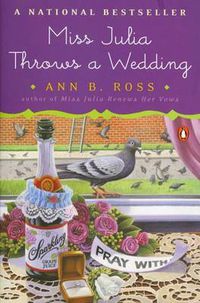 Cover image for Miss Julia Throws a Wedding: A Novel