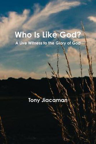 Cover image for Who is Like God? - A Live Witness to the Glory of God