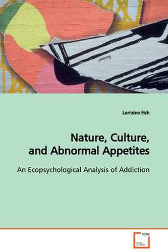 Cover image for Nature, Culture, and Abnormal Appetites