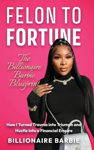 Cover image for Felon to Fortune