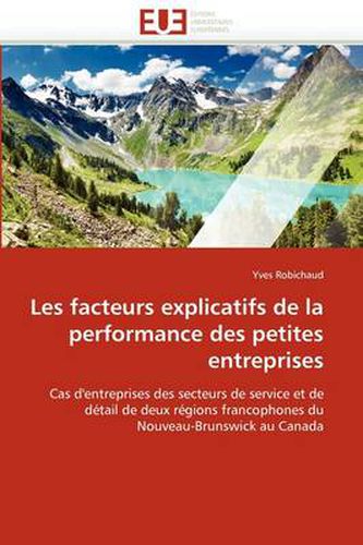 Cover image for Les Facteurs Explicatifs de La Performance Des Petites Entreprises