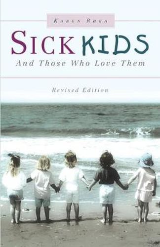 Cover image for Sick Kids and Those Who Love Them