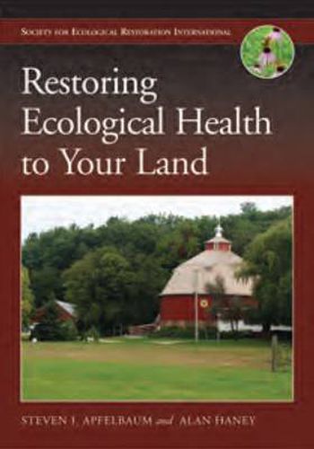 Cover image for Restoring Ecological Health to Your Land