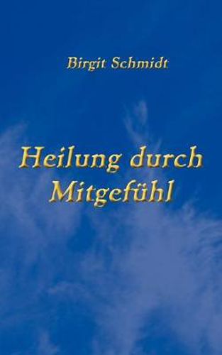 Cover image for Heilung durch Mitgefuhl