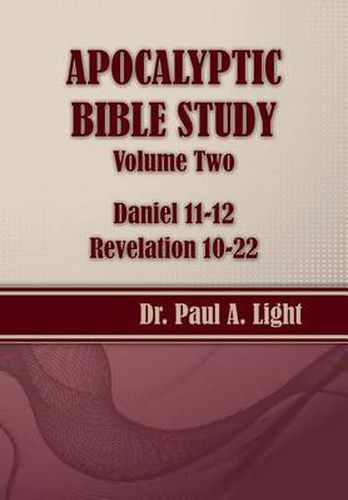 Cover image for Apocalyptic Bible Study, Volume Two: Daniel & Revelation