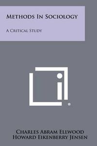 Cover image for Methods in Sociology: A Critical Study