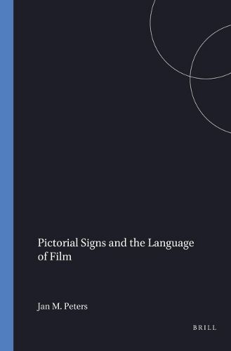 Cover image for Pictorial Signs and the Language of Film