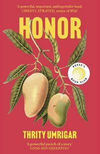 Cover image for Honor: A Powerful Reese Witherspoon Book Club Pick About the Heartbreaking Challenges of Love