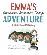 Cover image for Emma's Awesome Summer Camp Adventure
