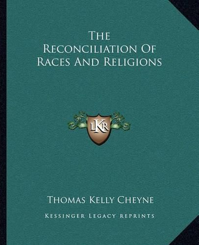 The Reconciliation of Races and Religions