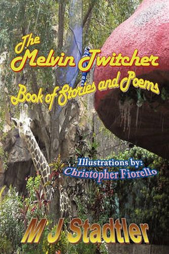 Cover image for The Melvin Twitcher Book of Stories and Poems