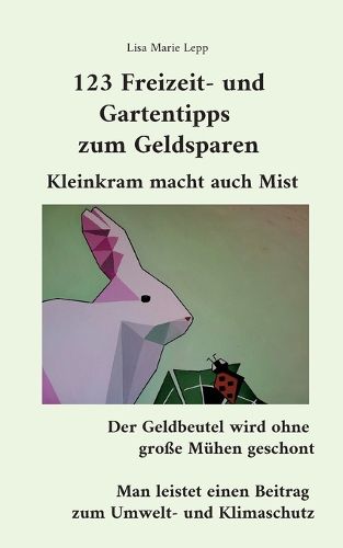 Cover image for 123 Freizeit- und Gartentipps zum Geldsparen