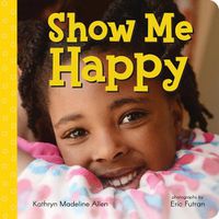 Cover image for Show Me Happy