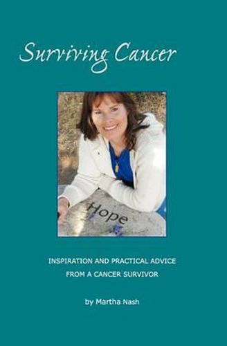 Cover image for Surviving Cancer The Magic Ingredients: Inspiration and Practical Advice From a Cancer Survivor