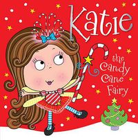 Cover image for Katie the Candy Cane Fairy Storybook