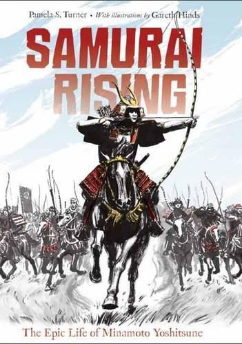 Cover image for Samurai Rising: The Epic Life of Minamoto Yoshitsune