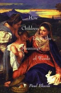 Cover image for How Children Learn the Meanings of Words