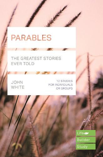 Cover image for Parables (Lifebuilder Study Guides): The Greatest Stories Ever Told