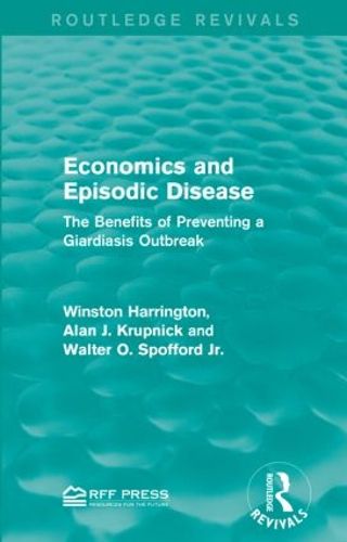 Cover image for Economics and Episodic Disease: The Benefits of Preventing a Giardiasis Outbreak